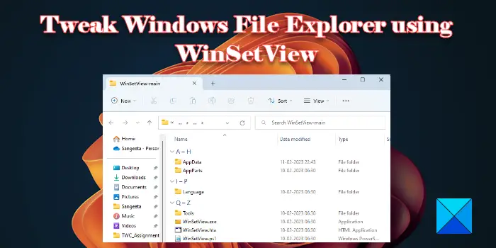 Tweak Windows File Explorer using WinSetView