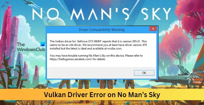 Vulkan Driver Error on No Man’s Sky