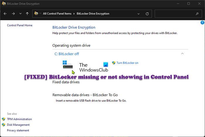 BitLocker missing or not showing in Windows 11/10