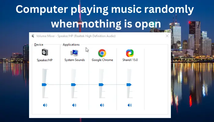 Computer playing music randomly when nothing is open