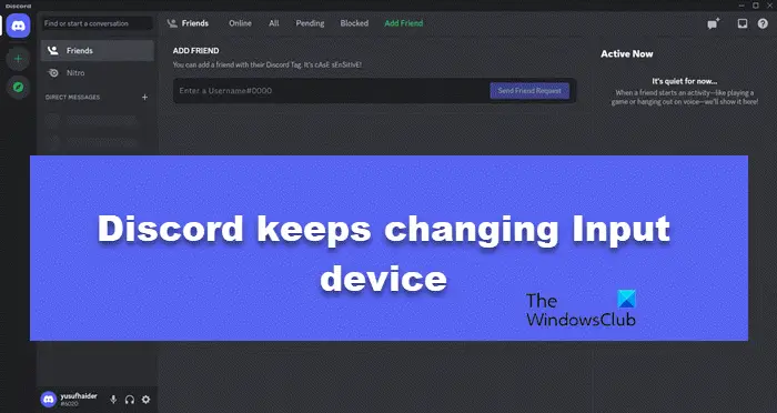 Discord keeps changing Input device