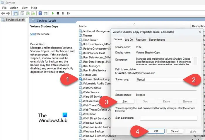 Enable the Windows Backup and Volume Shadow Copy services