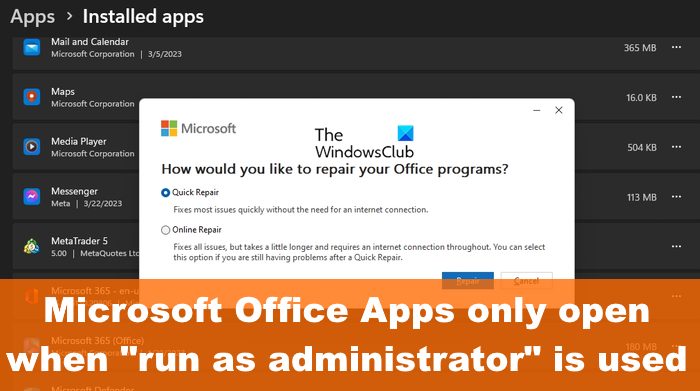 Microsoft Office apps only open when Run as administrator is used