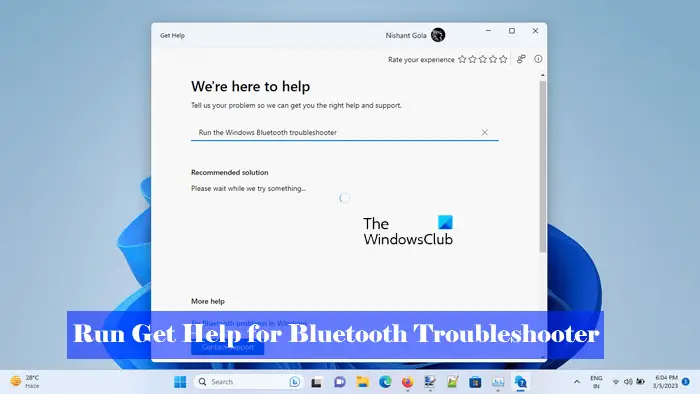 Run Get Help for Bluetooth Troubleshooter