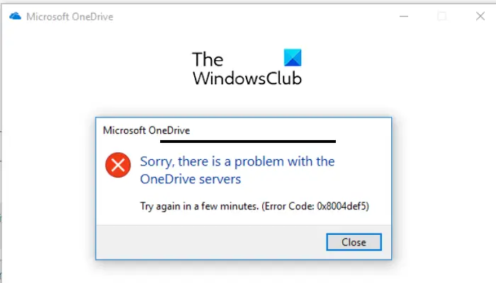 Sorry, there is a problem with the OneDrive servers (0x8004def5)