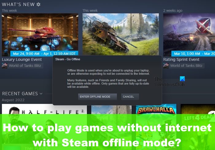 How To Play Games Without Internet With Steam Offline Mode TrendRadars How To Play Games Without Internet With Steam Offline Mode TrendRadars