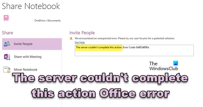 The server couldn't complete this action Office error