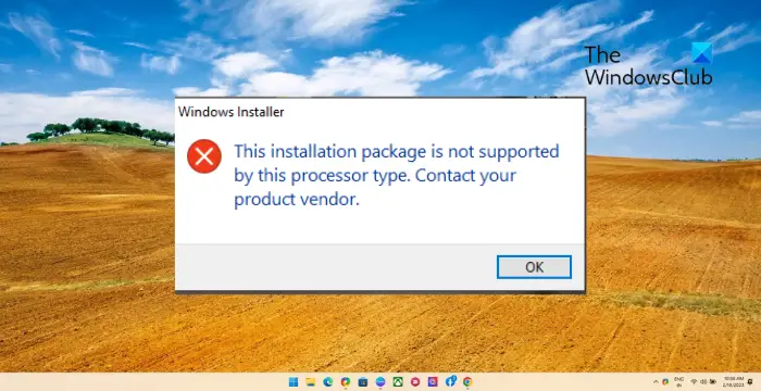 This installation package is not supported by this processor type