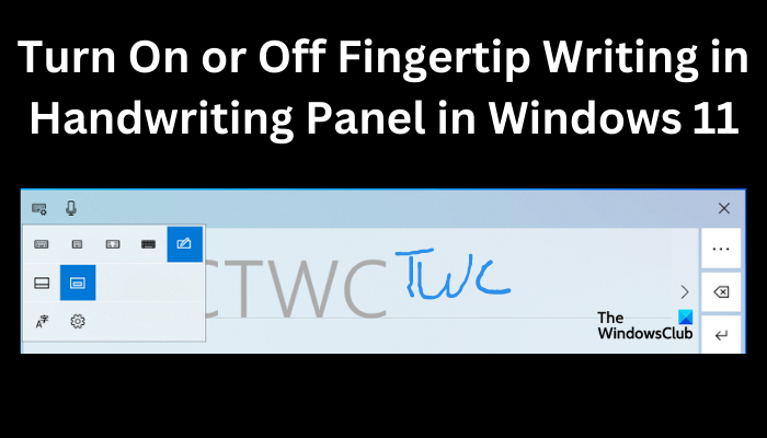Turn On or Off Fingertip Writing in Handwriting Panel in Windows 11
