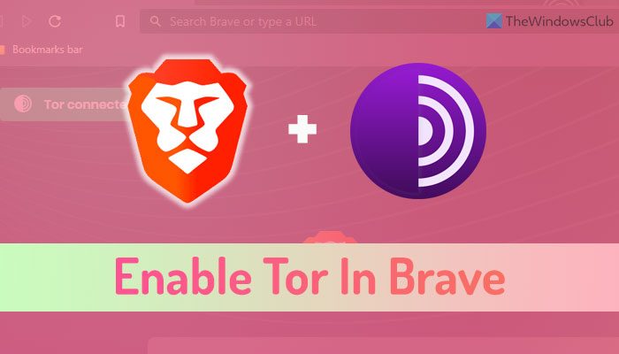 How to enable and use Tor in Brave browser