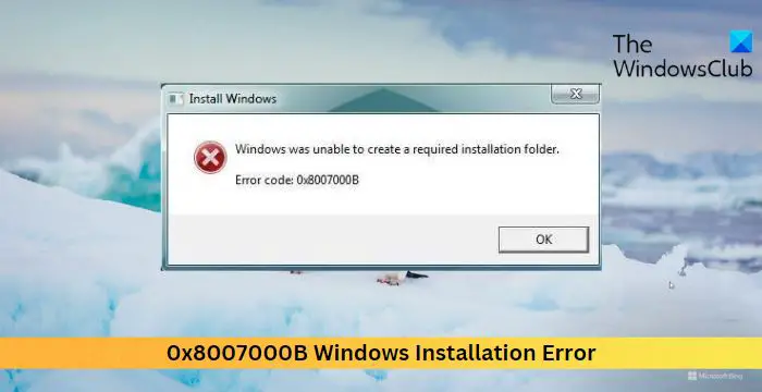 0x8007000B Windows Installation Error