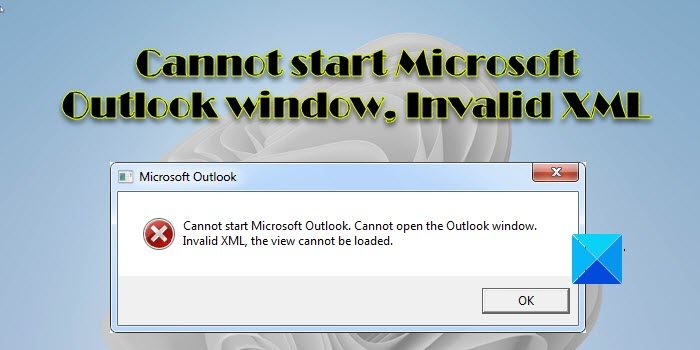 Cannot start Microsoft Outlook window, Invalid XML