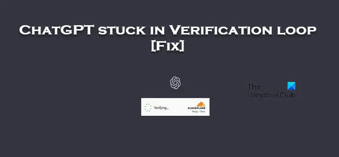 ChatGPT stuck in Verification loop