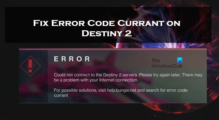Error Code Currant on Destiny 2