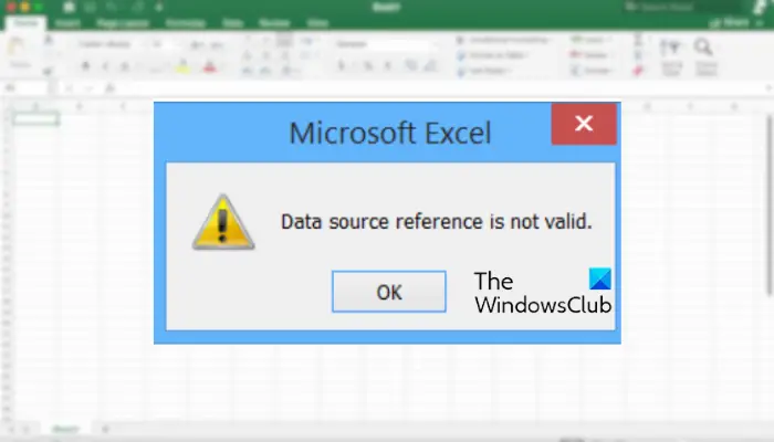 Data source reference is not valid in Excel