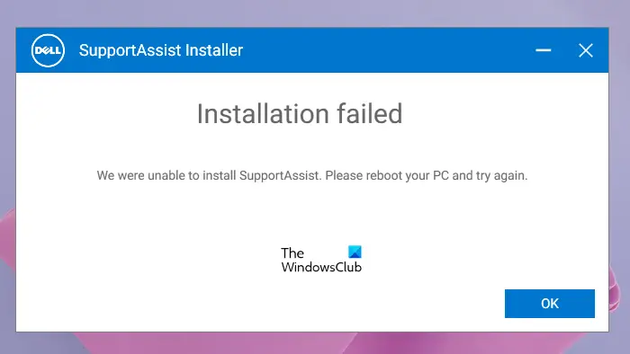 Dell SupportAssist Installation failed error