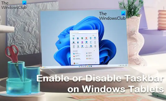 How to enable or disable Taskbar for tablets on Windows 11