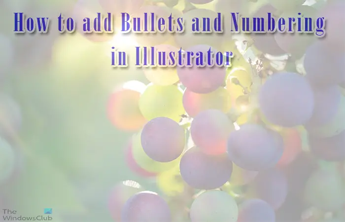 How to add Bullets and Numbering in Illustrator