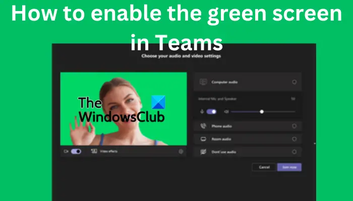 How to enable the green screen in Teams