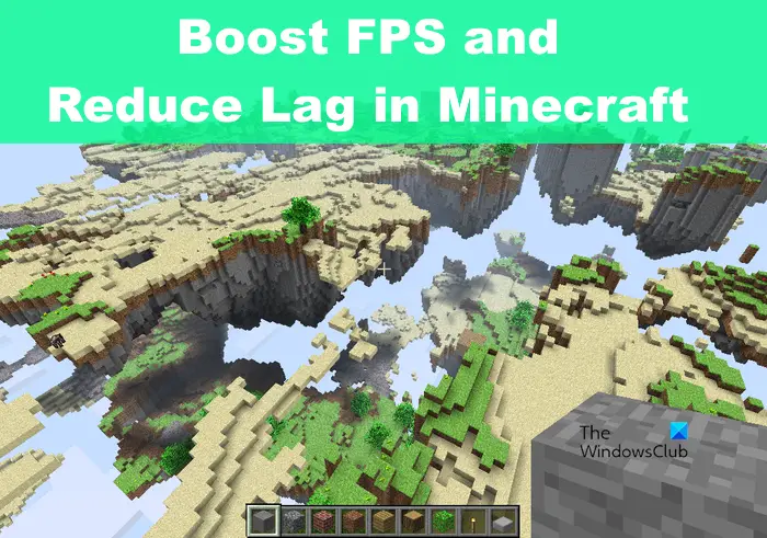 How to increase FPS and reduce in Minecraft