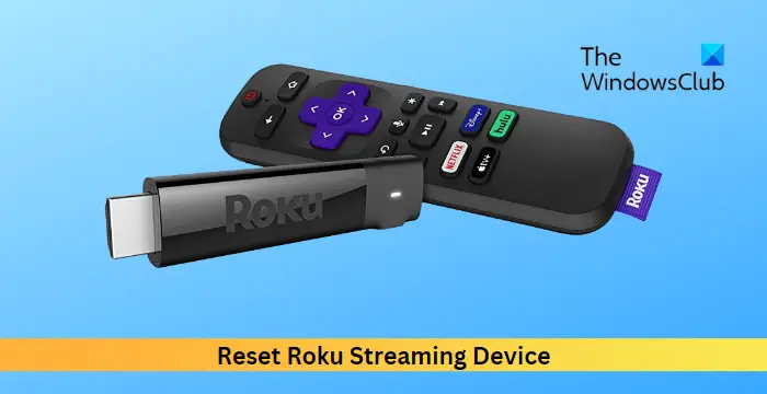 Reset Roku Streaming Device