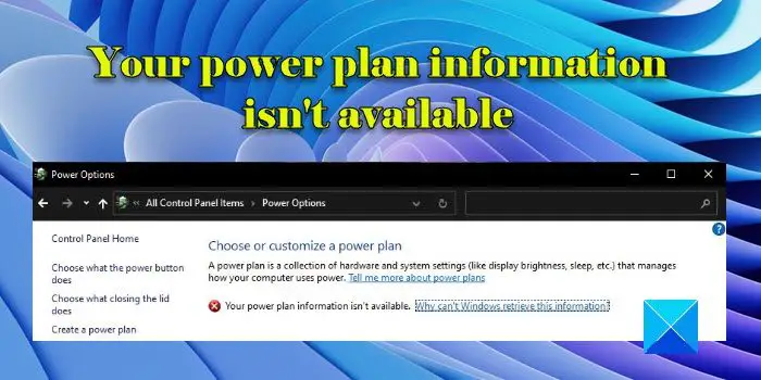 Your power plan information isn't available