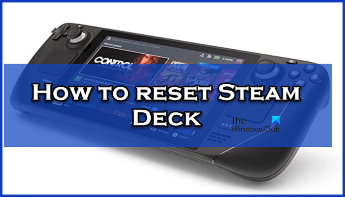 How to reset Steam Deck