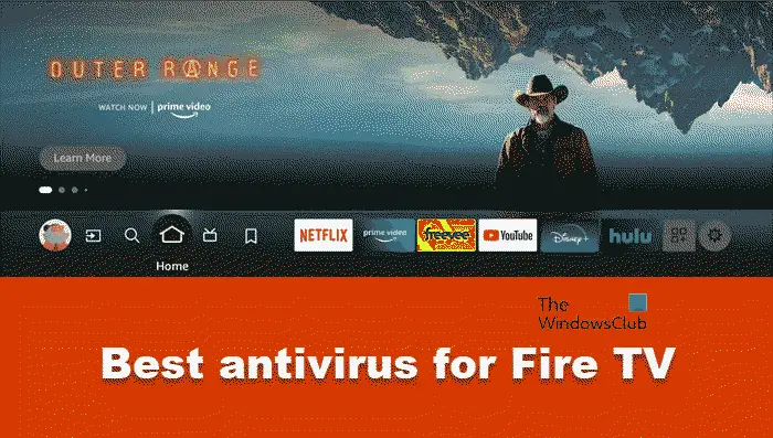 Best antivirus for Fire TV