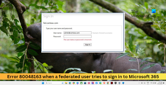 Error 80048163 when a federated user tries to sign in to Microsoft 365