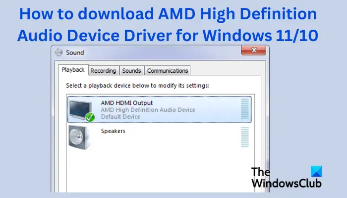 How to download AMD High Definition Audio Device Driver for Windows 11/10