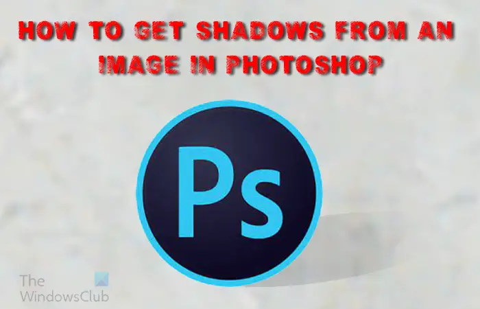 How to get shadows from an image in Photoshop 1-