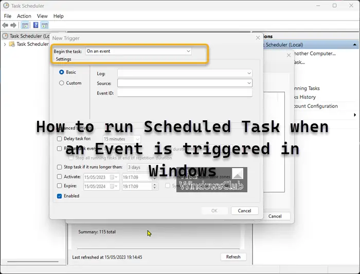 How to run Scheduled Task when an Event is triggered in Windows