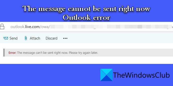 The message cannot be sent right now Outlook error