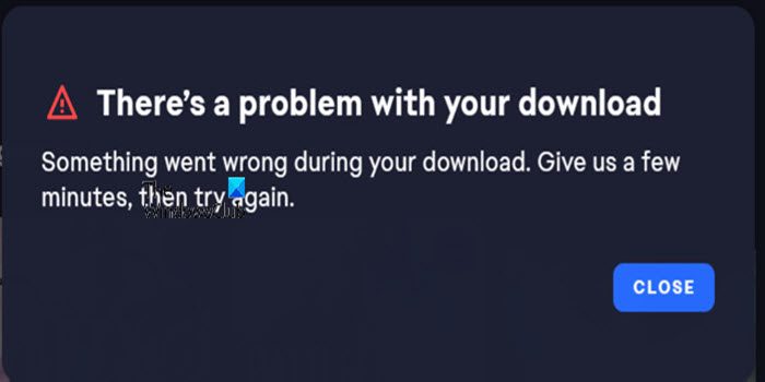 There's a problem with your download — EA app error