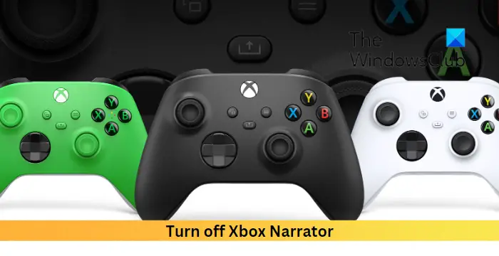 Turn off Xbox Narrator