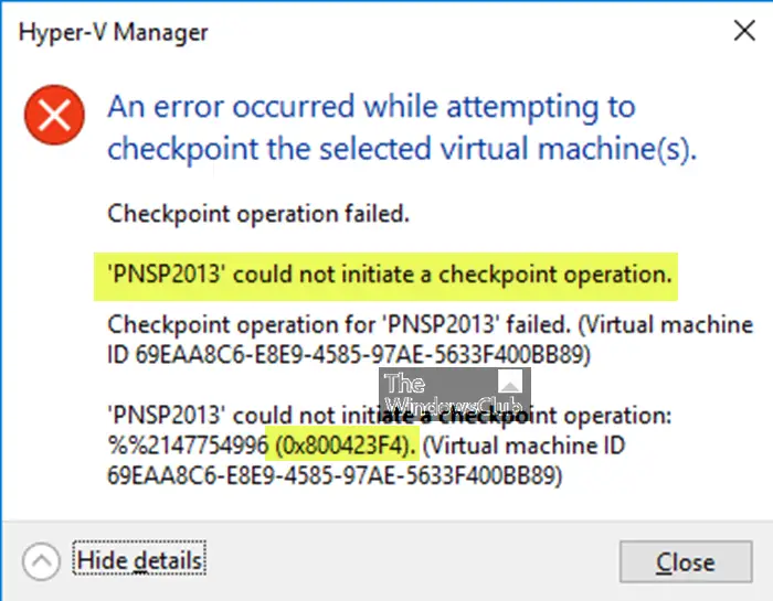 Virtual machine could not initiate a checkpoint, Error 0x800423F4