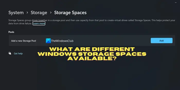different Windows Storage Spaces available