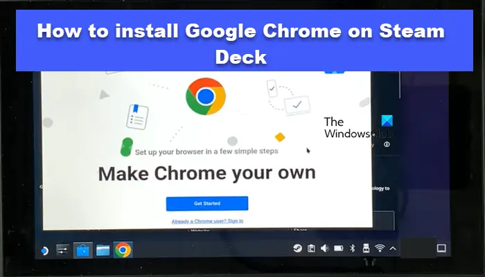 install Google Chrome on Steam Deck