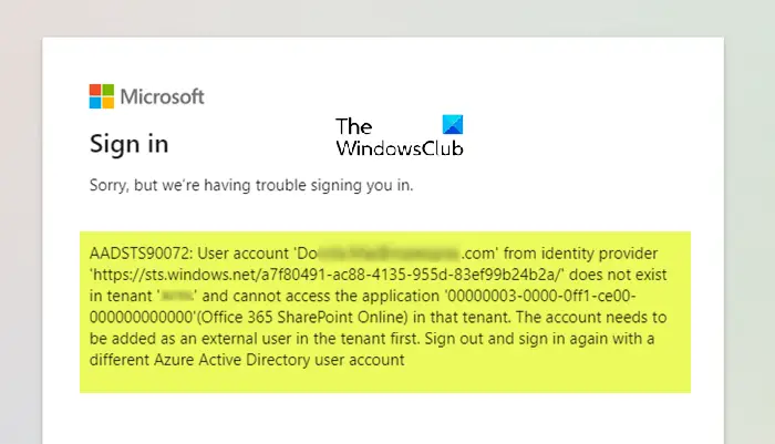 AADSTS90072: User Account from identity provider does not exist in tenant and cannot access application