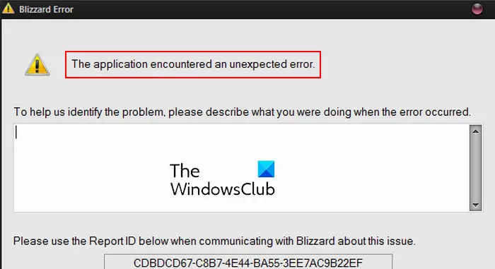 Blizzard Error, The application encountered an unexpected error