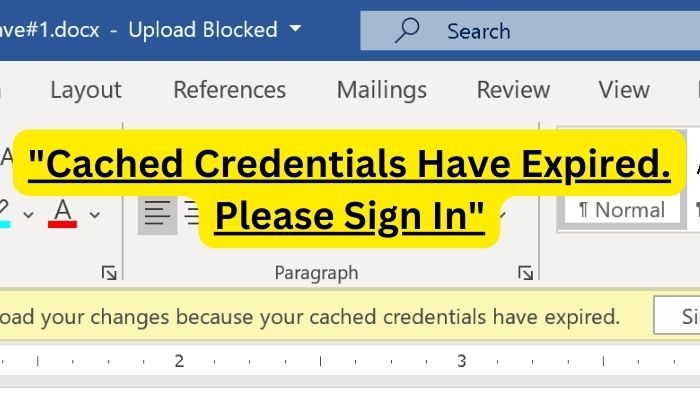 Cached Credentials have expired Please Sign In