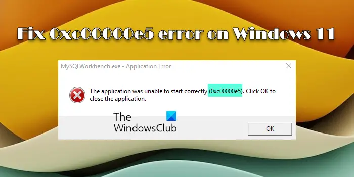 Fix 0xc00000e5 error on Windows 11
