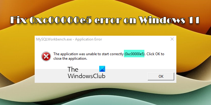 Fix 0xc00000e5 error on Windows 11