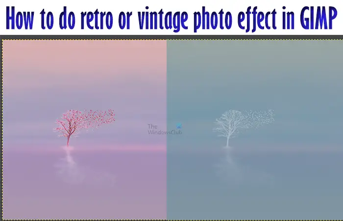 How to do retro or vintage photo effect in GIMP -