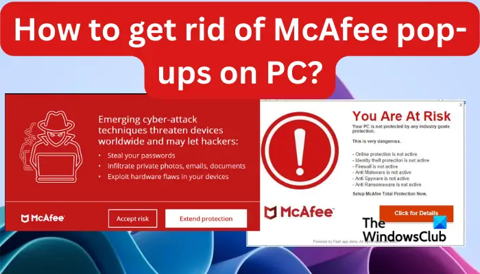 How to get rid of McAfee pop-ups on PC?