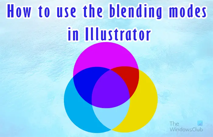 How to use the blending modes in Illustrator -