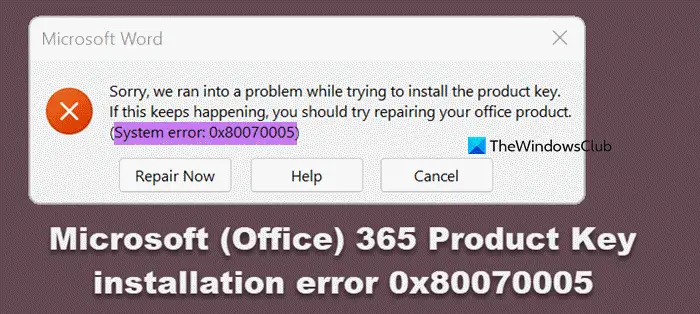 Microsoft (Office) 365 Product Key installation error 0x80070005
