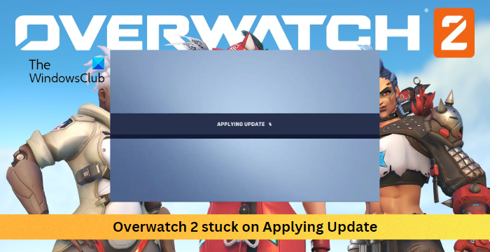 Overwatch 2 stuck on Applying Update