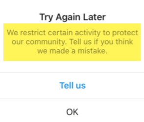 If you encounter We restrict certain activity to protect our community error on Instagram while trying to post on Instagram,