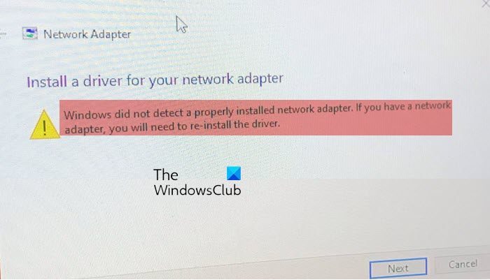 Windows did not detect a properly installed network adapter